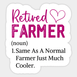 Funny retired farmer Funny Retirement Tractor farmer wife Sticker